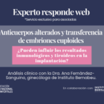 Caso clínico: Anticuerpos antifosfolípido y antitiroglobulina elevados: ¿pueden afectar a la transfe...